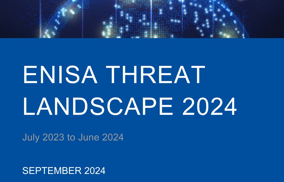 ENISA Threat Landscape 2024: Δημοσιεύθηκε η έκθεση για το τοπίο των κυβερνοαπειλών στην ΕΕ